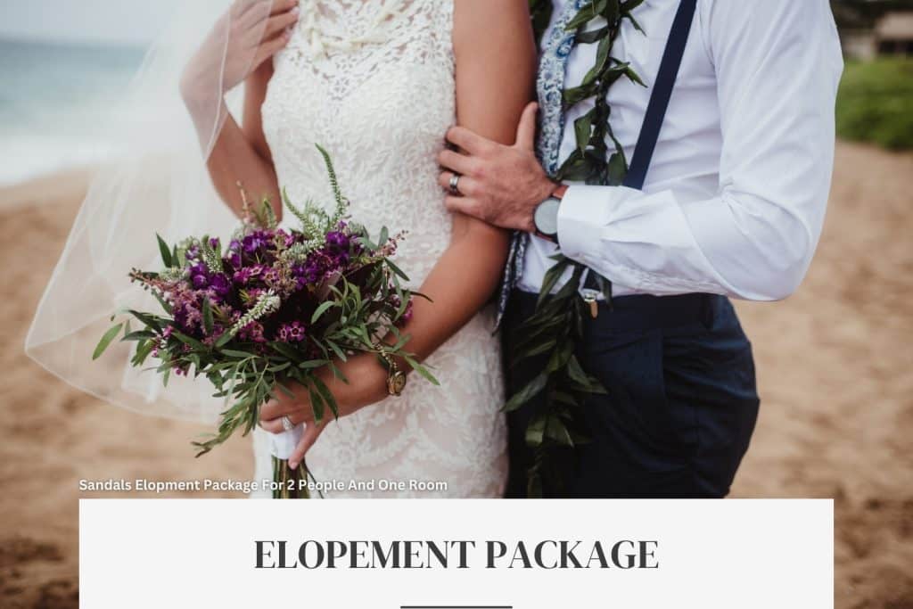 Sandals Resort Elopement Package