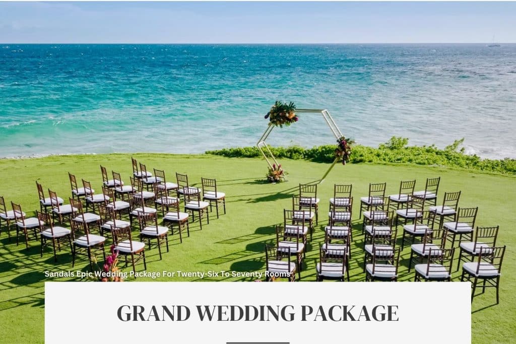 Sandals Resort Grand Wedding Packages