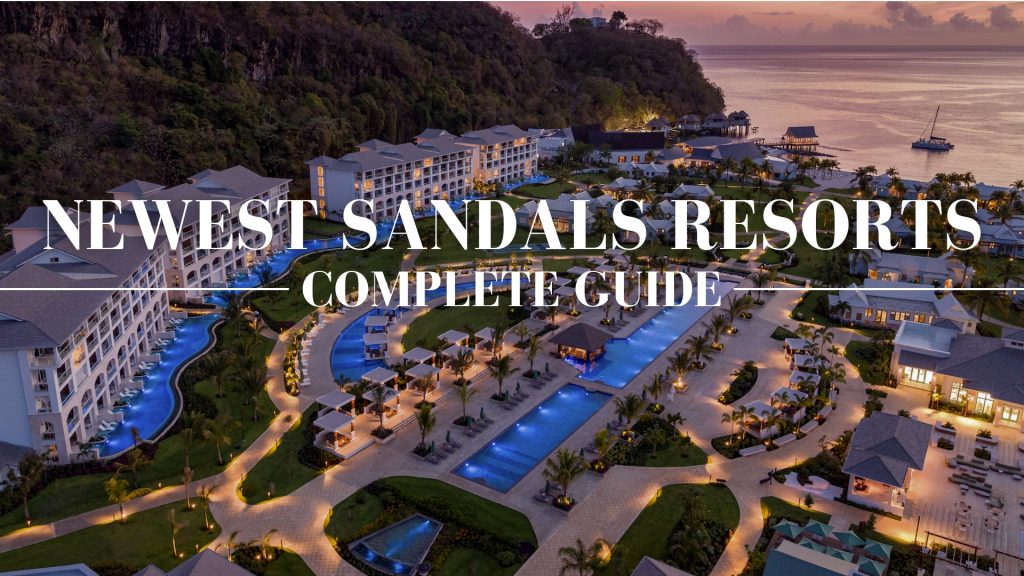 Newest Sandals Resort