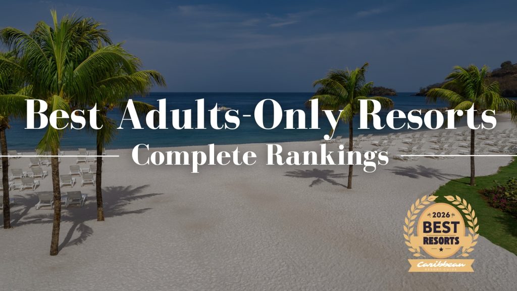 Best All Inclusive Resorts Adults Only