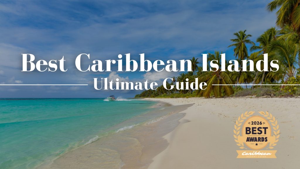 Best Caribbean Islands To Visit 2026