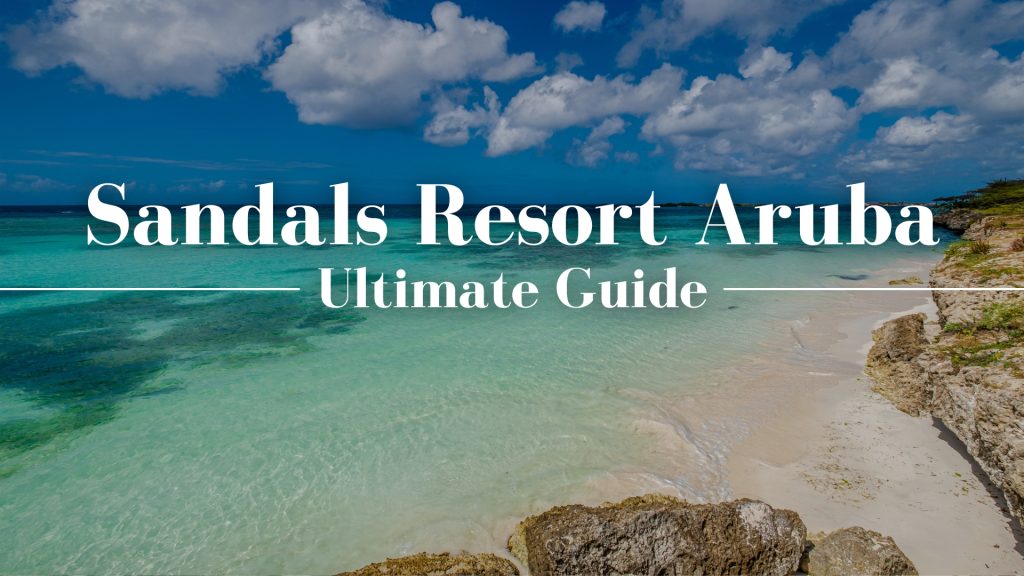 Sandals Resort Aruba