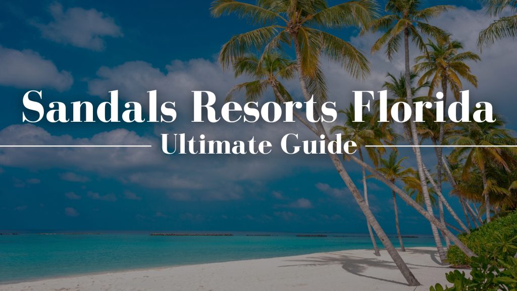 Sandals Resorts Florida
