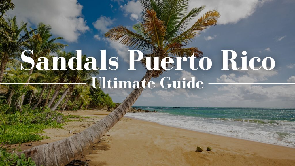 Sandals Puerto Rico