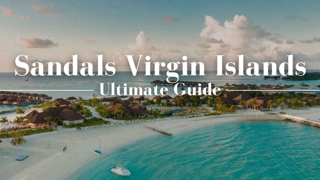 Sandals Resorts Virgin Islands