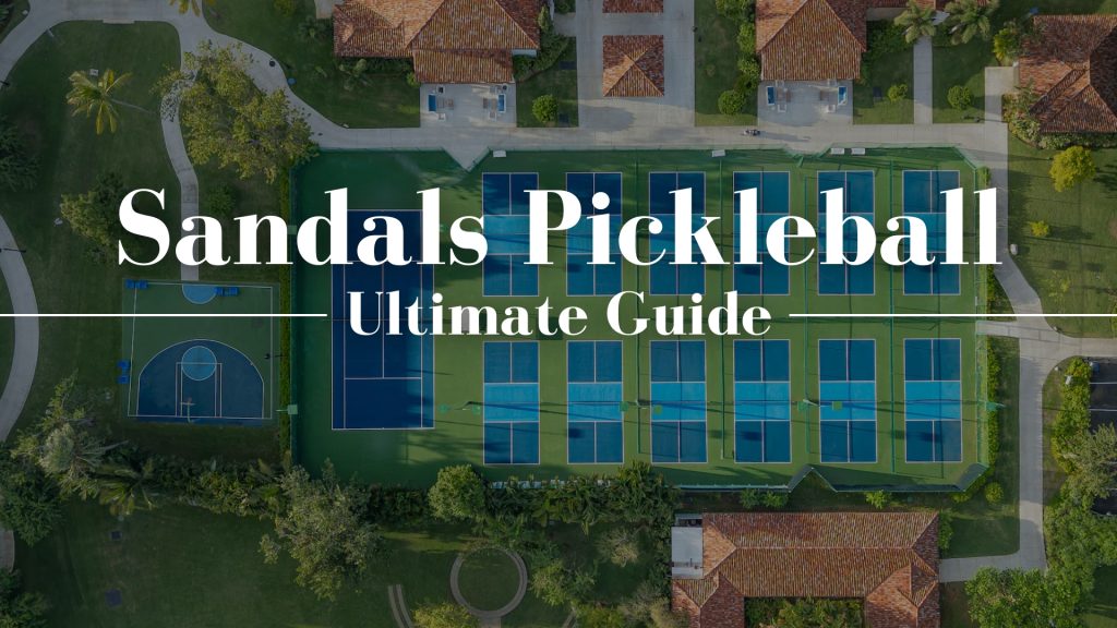 Sandals Resorts Pickleball