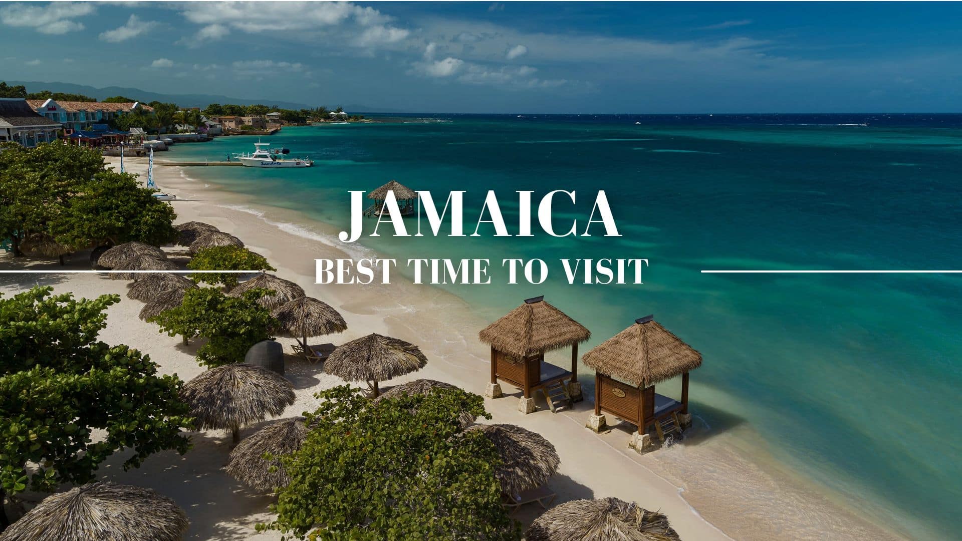 Best time of the year to visit Jamaica